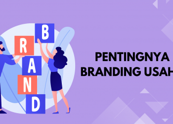 Seberapa Pentingnya Branding Usaha