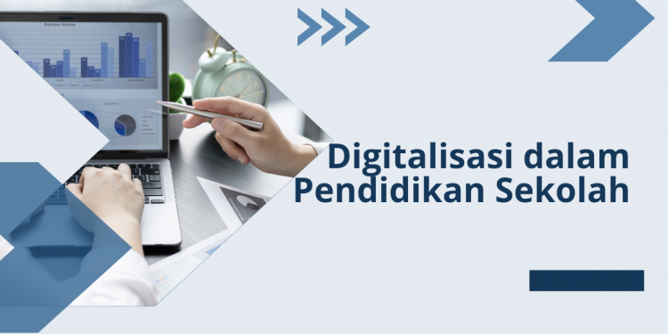 Digitalisasi dalam Pendidikan Sekolah
